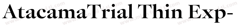 AtacamaTrial Thin Exp字体转换